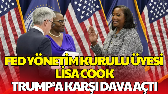 Fed Üyesi Lisa Cook’tan Trump’a Dava